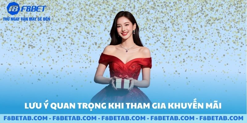 Những lưu ý quan trọng khi tham gia nhận khuyến mãi