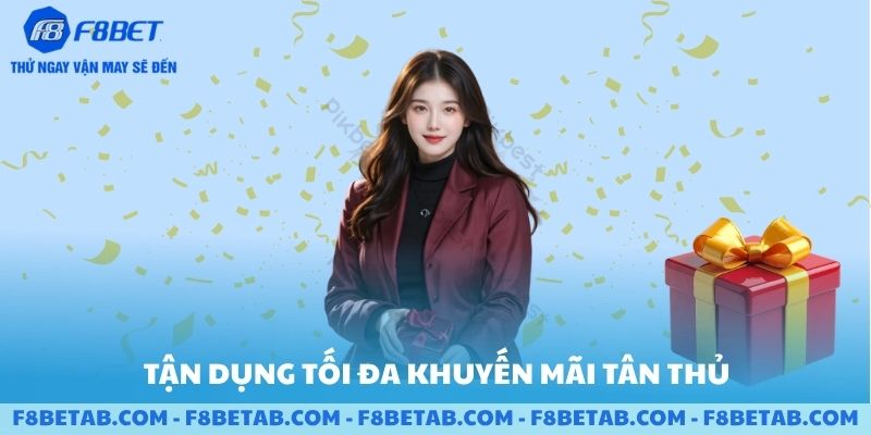 Tận dụng tối đa khuyến mãi tân thủ