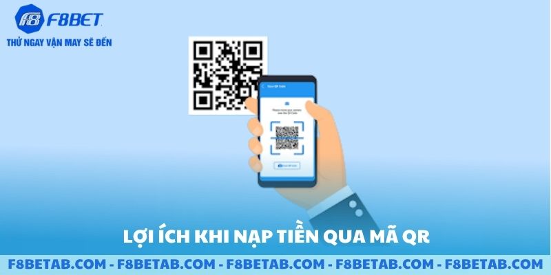 Lợi ích nổi bật khi nạp tiền qua qr