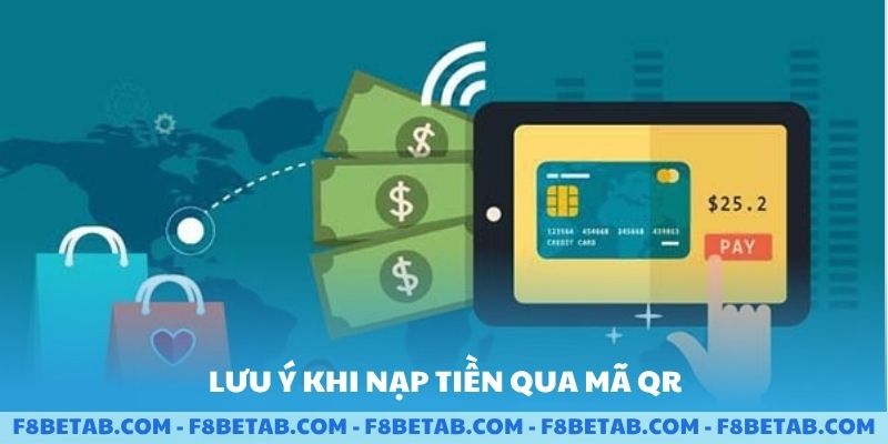 Lưu ý quan trọng khi nạp tiền qua qr