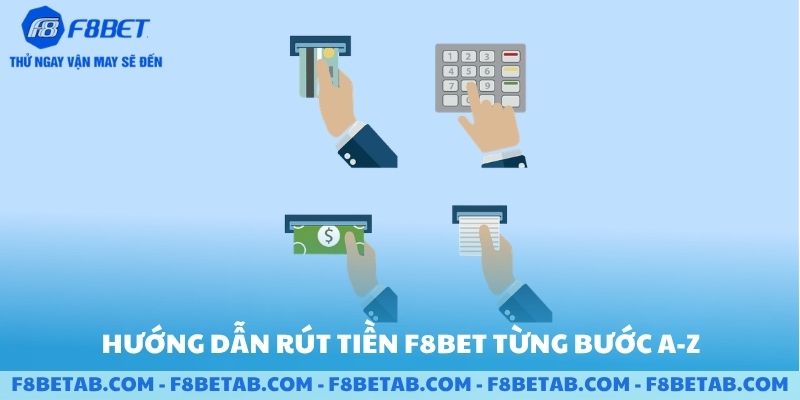 Hướng dẫn các bước rút tiền F8BET
