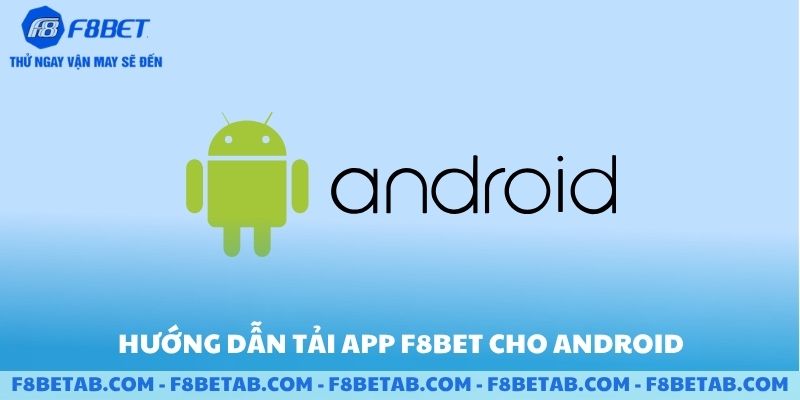 Tải app F8BET cho android